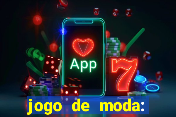 jogo de moda: maquiagem vestir